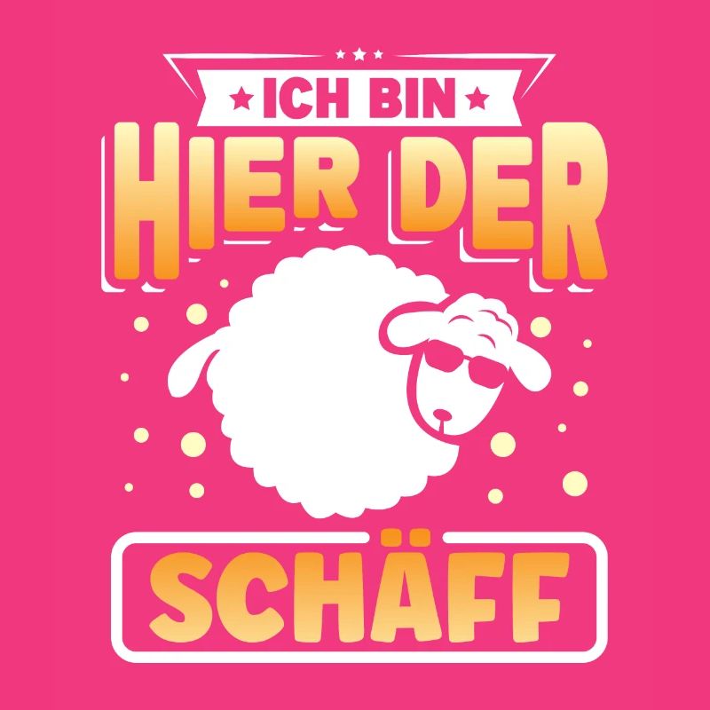 Ich bin hier der Schäff