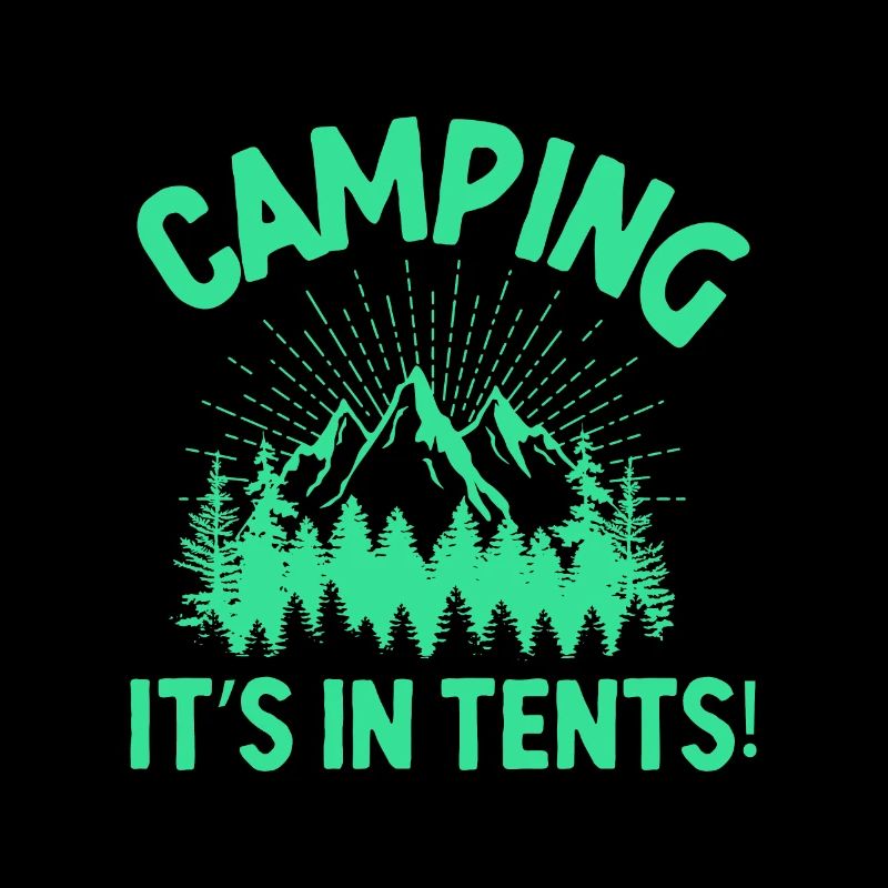 Camping Its In Tents