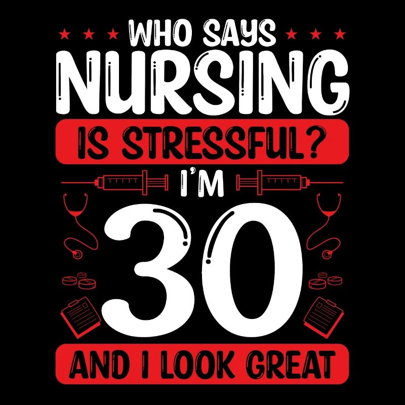 30 Birthday Nurses 30 Years Old Nurse for Work
