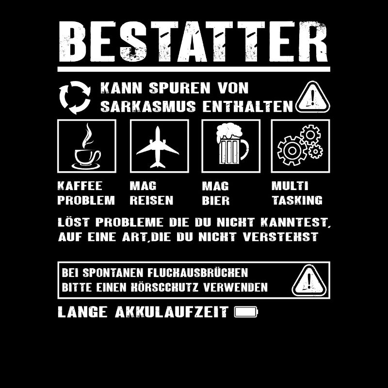 BESTATTER Spruch Beruf Sarkasmus Lustig Humor