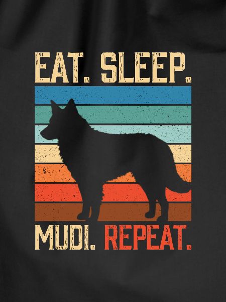 Eat sleep Mudi Repeat