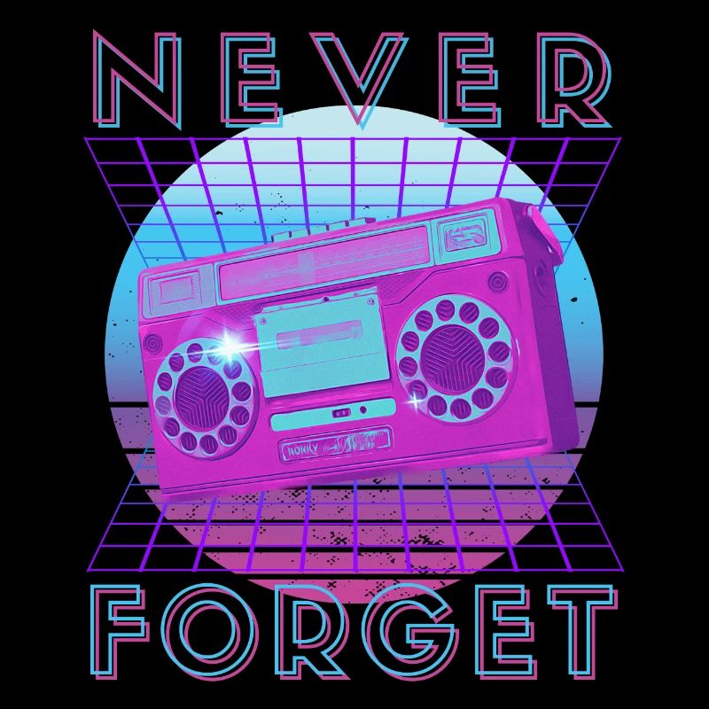 Never Forget Retro 80s 90s Nostalgia