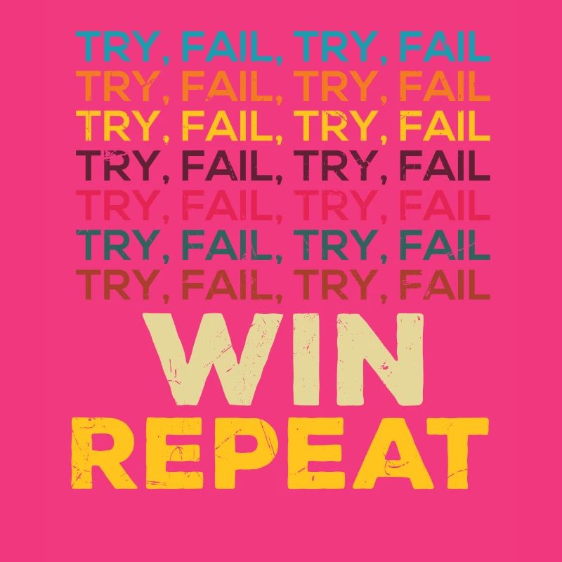 Try Fail Win Repeat Startup Founder