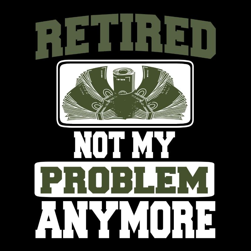 Pas mon problème Plus De T-shirt de retraite Présent