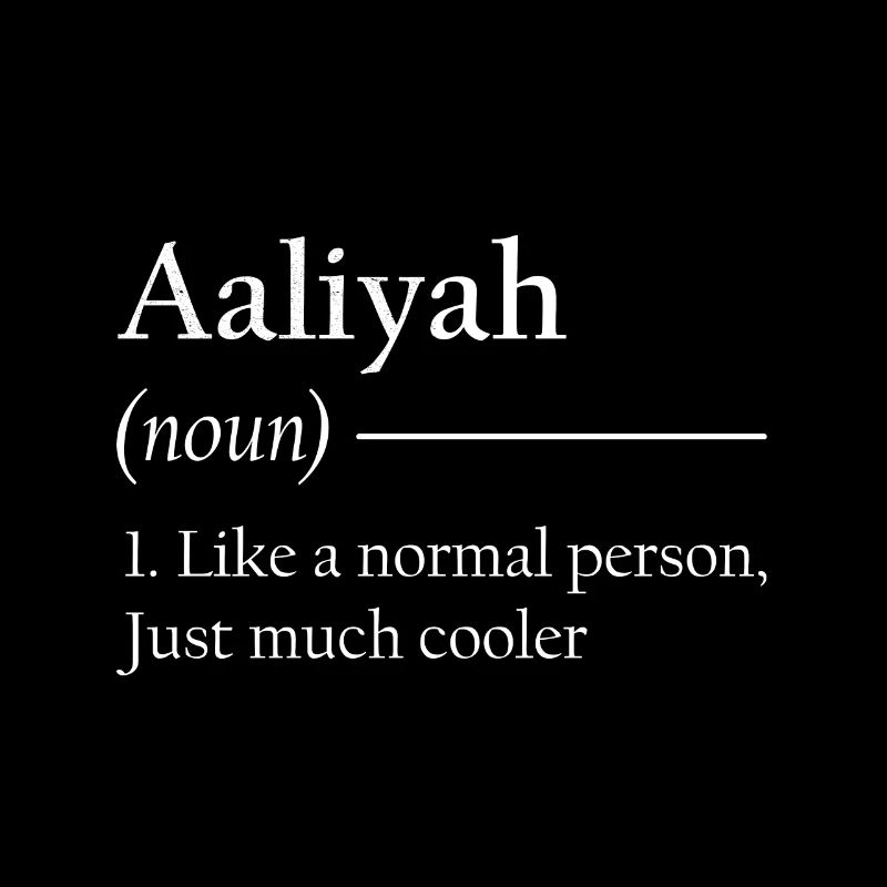AALIYAH 1. Comme une personne normale, juste beaucoup plus cool.