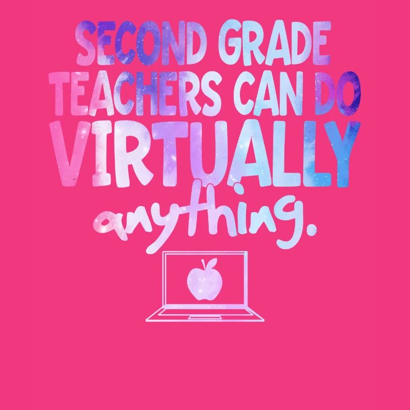 Second Grade Teachers Can Do Virtually Anything