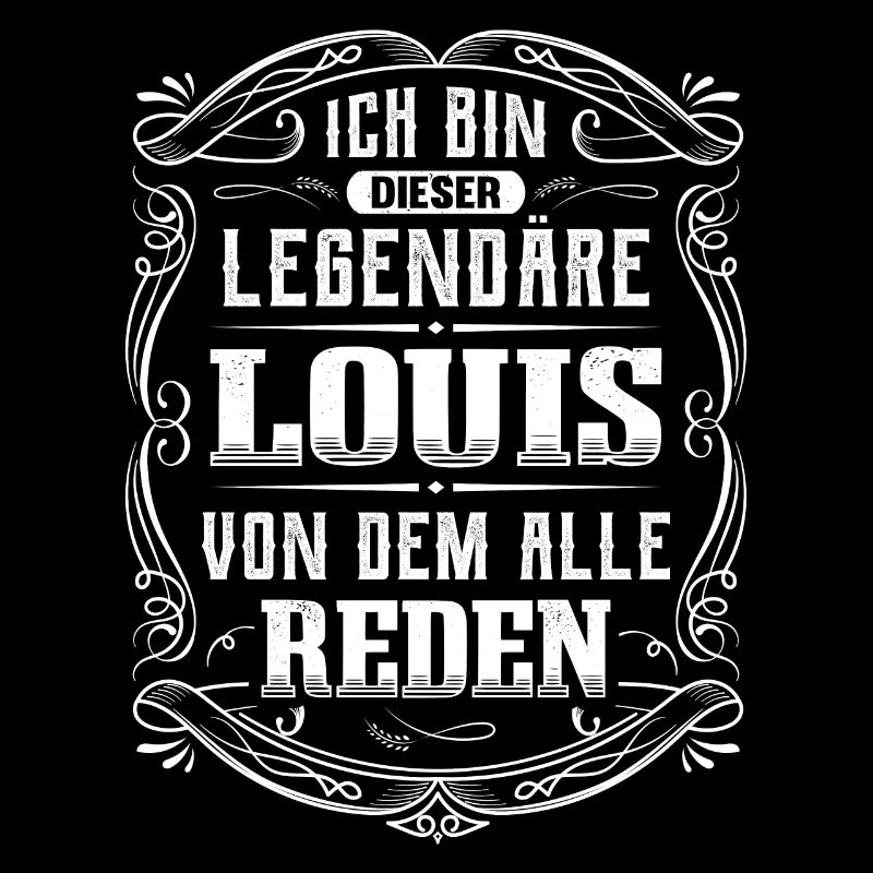 Ich bin dieser legendäre Louis