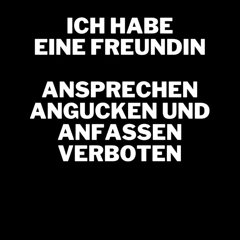 Ich Habe Eine Freundin Ansprechen Verboten