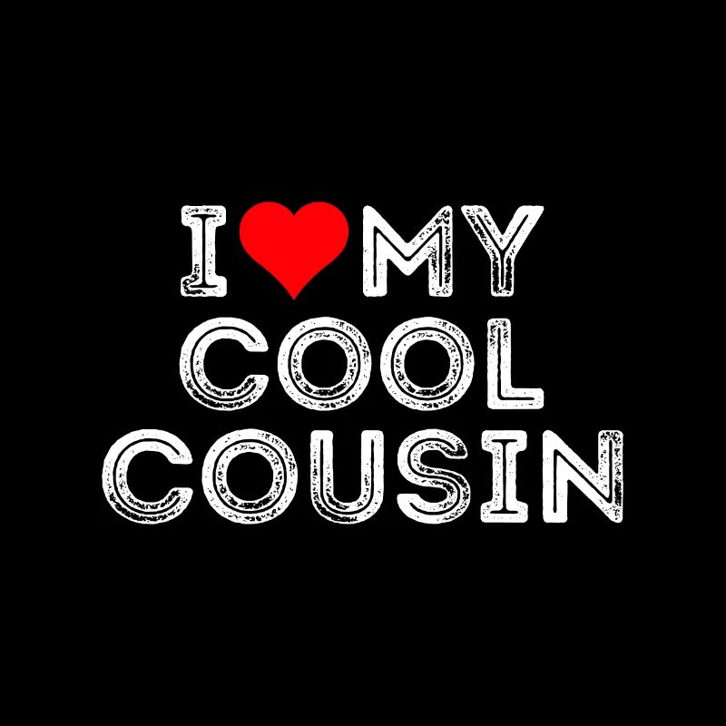 J’aime mon cousin cool