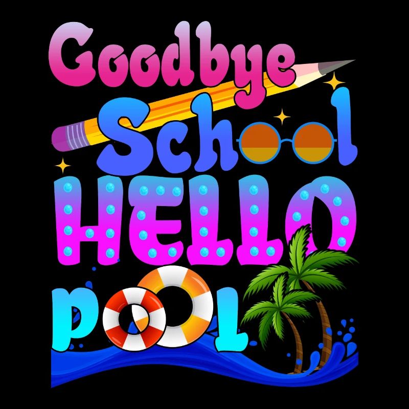 Beach Hello Pool Day Of School Happy Last Class
