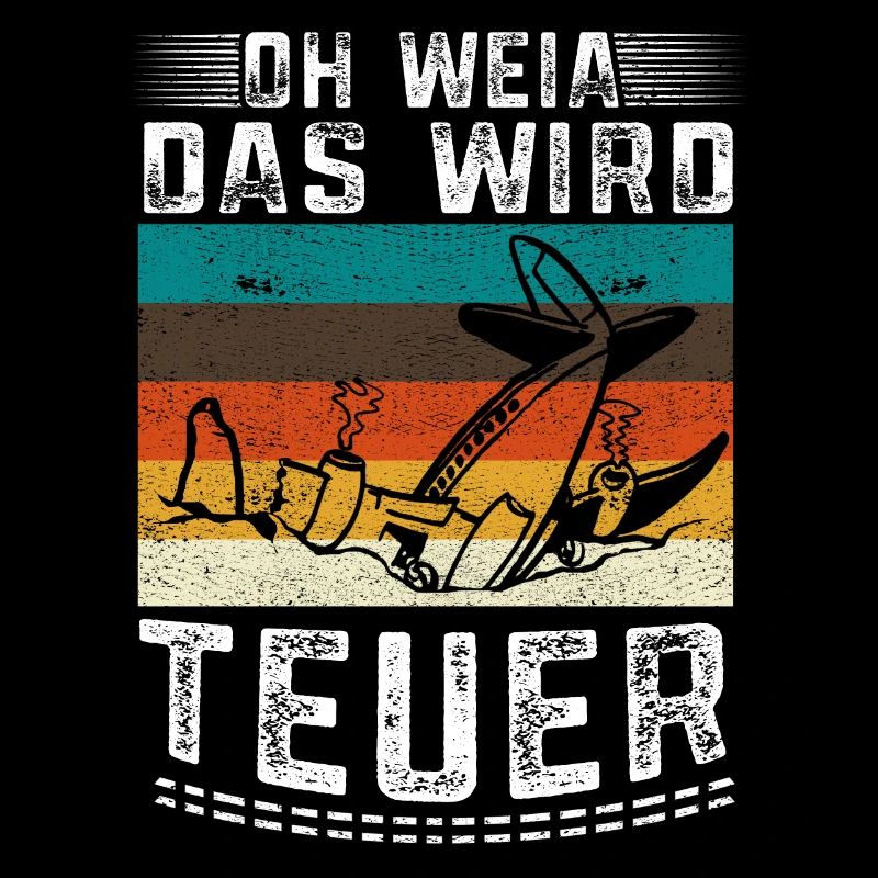Oh weia das wird teuer Modellflug Pilot Geschenk