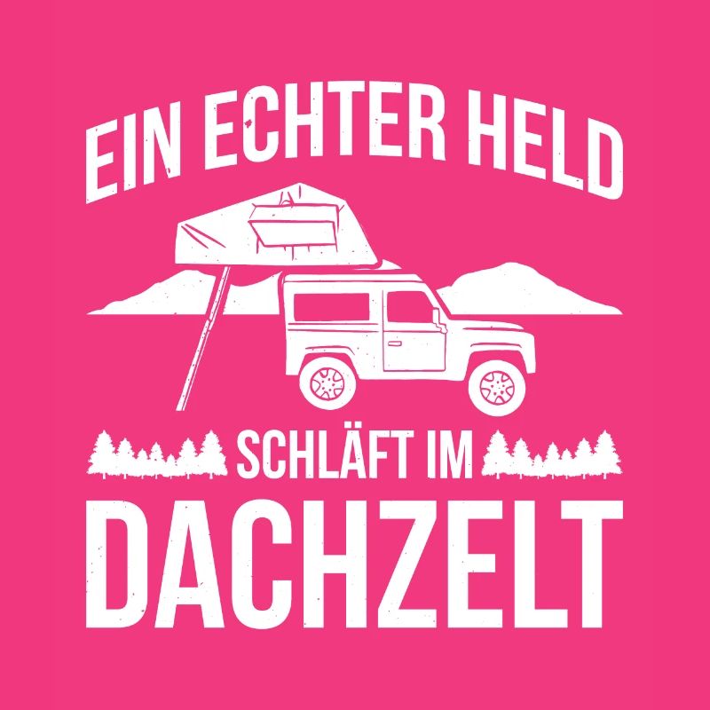 Ein Echter Held Schläft Im Dachzelt Camping