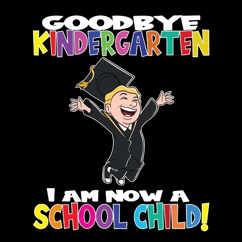 Goodbye Kindergarten I Am A Schoolchild Now!