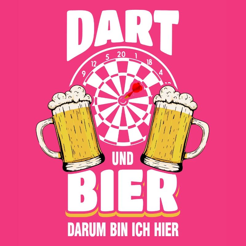 Dart Und Bier Darum Bin Ich Hier