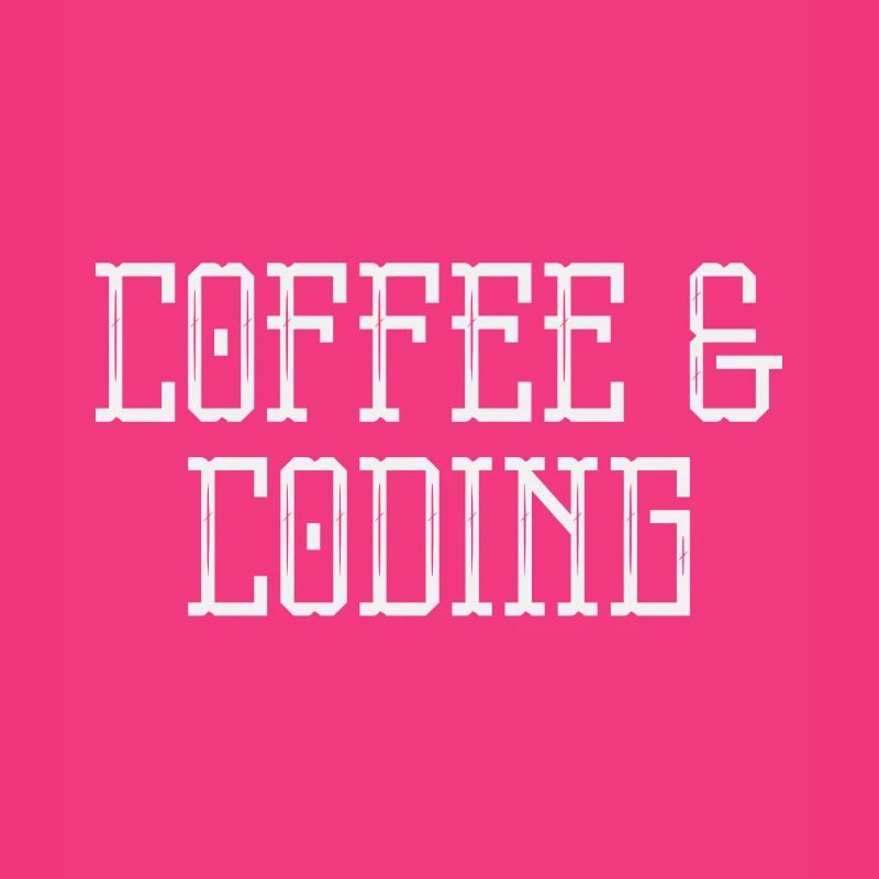 Coffee & Coding Coder who loves coffee