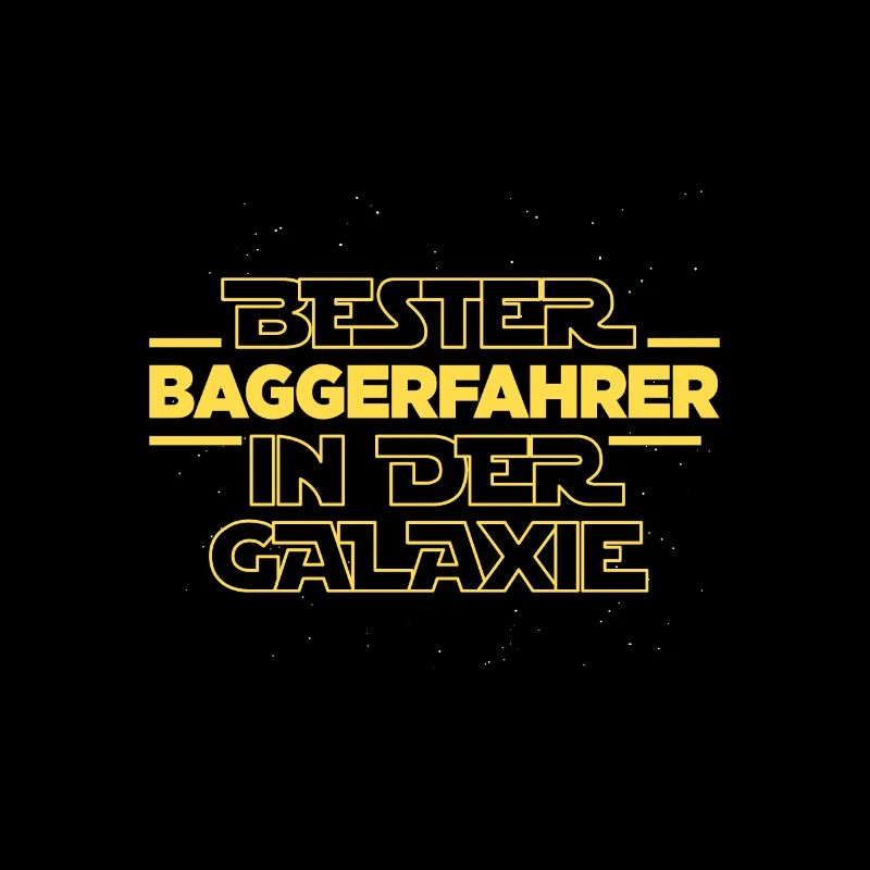 Bester Baggerfahrer in der Galaxie Baustelle