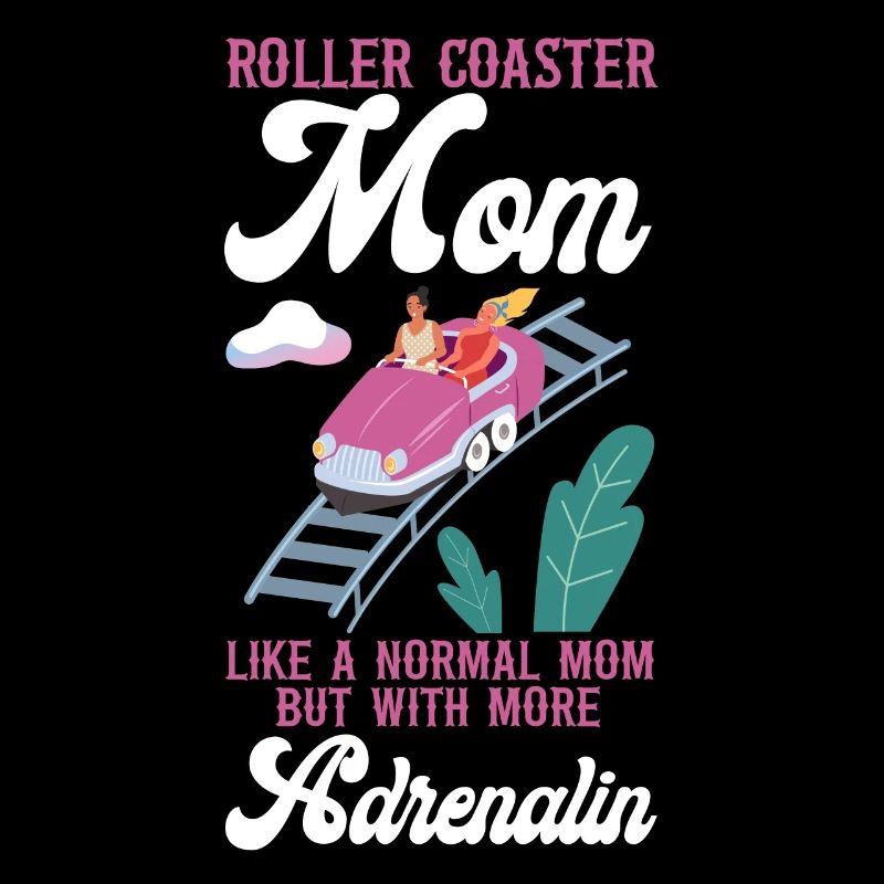 Roller Coaster Mom Mother Roller