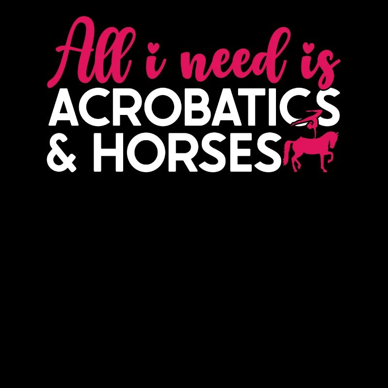 Voûter Tout ce dont j’ai besoin, c’est d’acrobaties et de chevaux