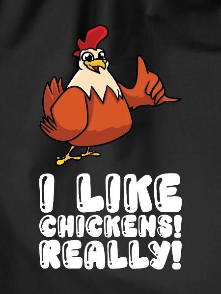 I really like chickens