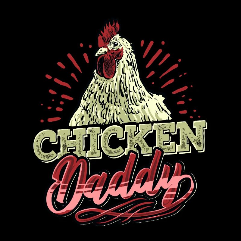 Chicken Daddy Chicken Dad Farmer Poultry Farmer
