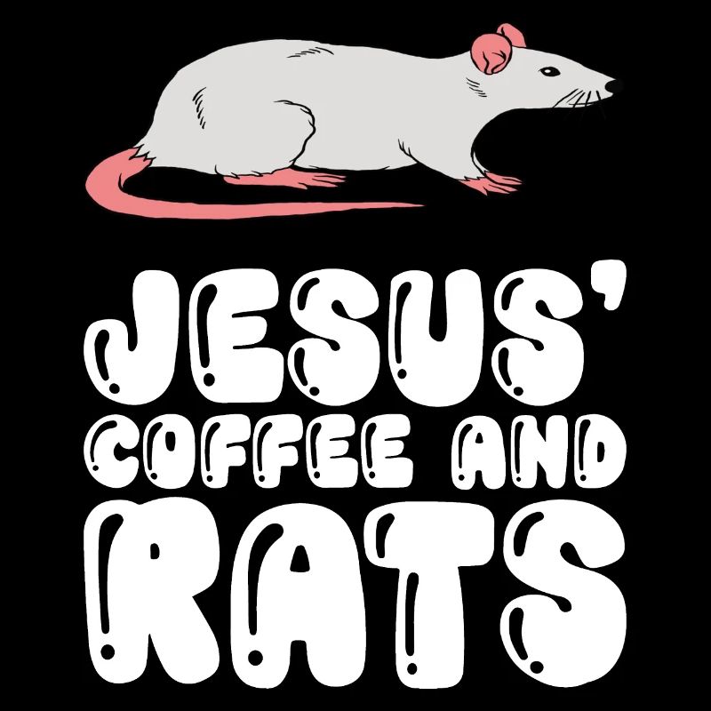 Jesus, Coffee and Rats