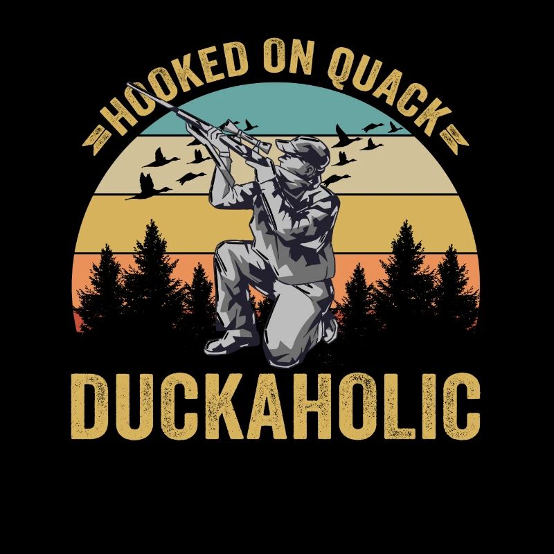 Duck Hunter Duckaholic Hooked On Quack Duck