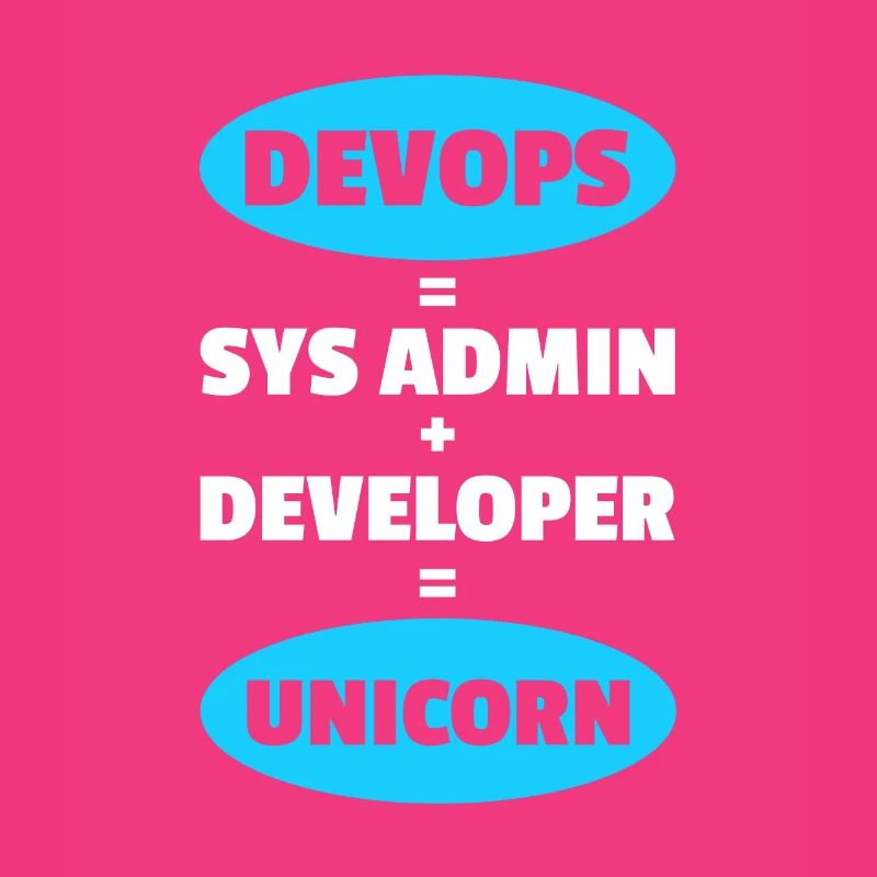 Sys-Admin Developer Devops Engineer Unicorn