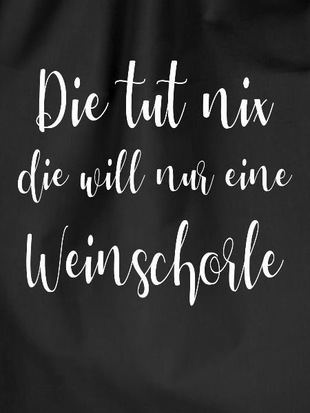 Die will nur weinschorle