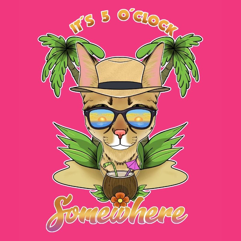 It Is 5 OClock Somewhere Drinking Savannah Cat