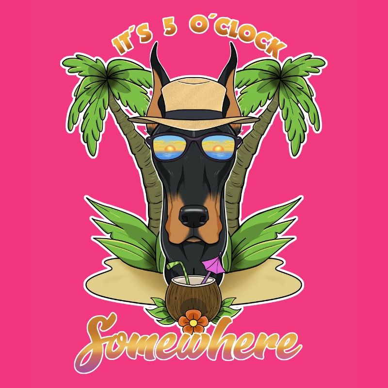 It Is 5 OClock Somewhere Drinking Doberman