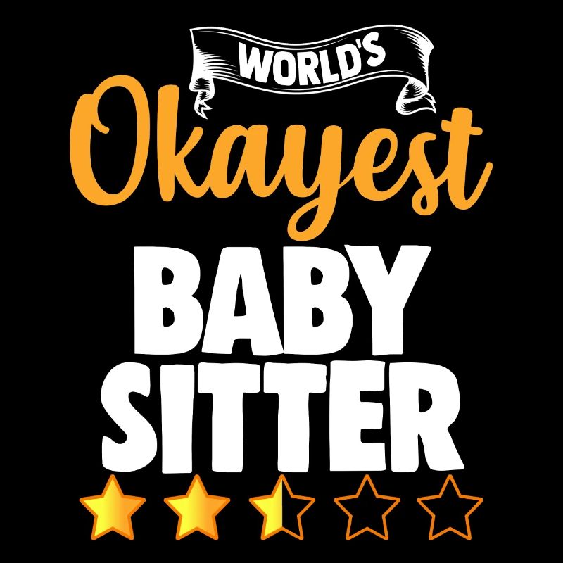 World's Okayest Babysitter