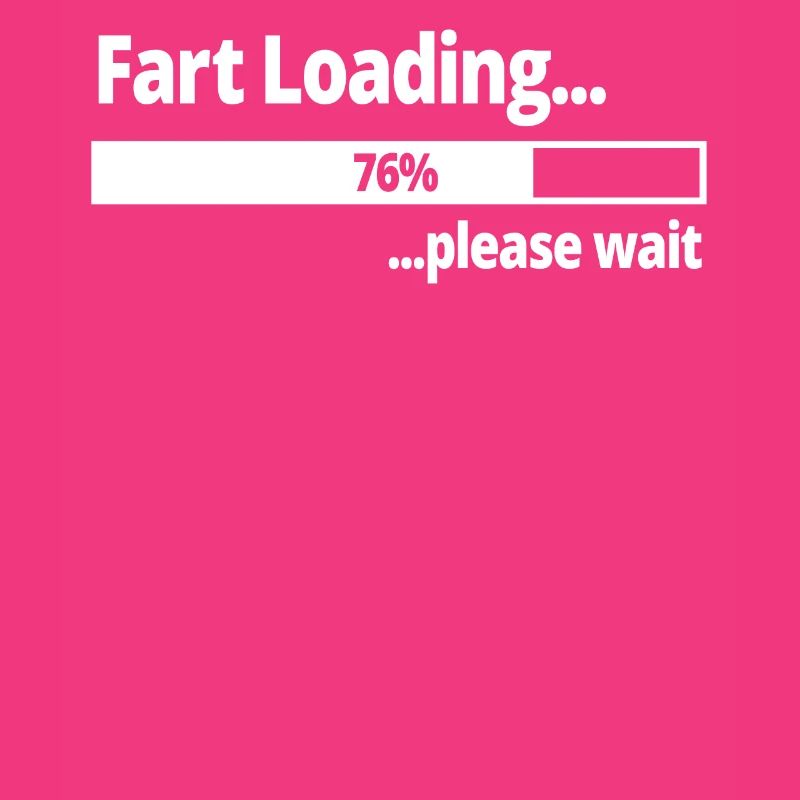 Fart Loading