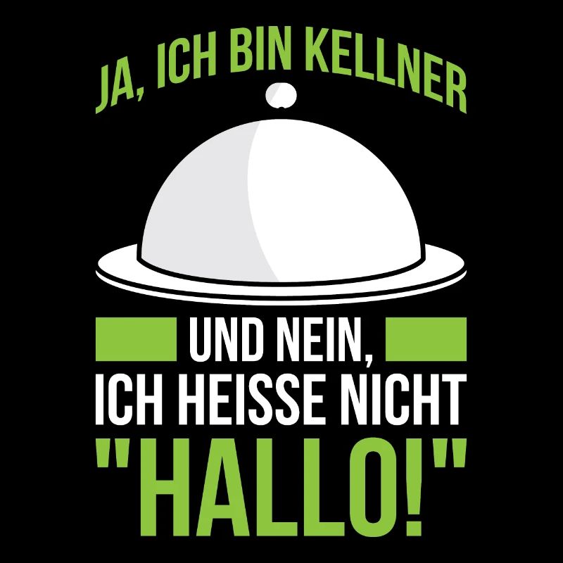 Ja, Ich Bin Kellner Und Nein, Ich Heiße Nicht "Hal