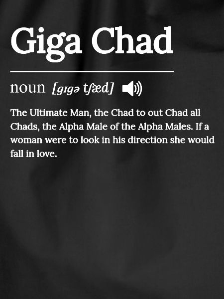 Funny Giga Chad Definition