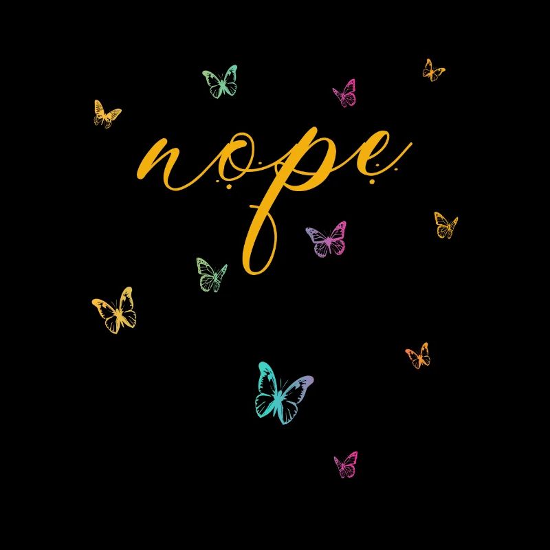 Nope - Just say no!