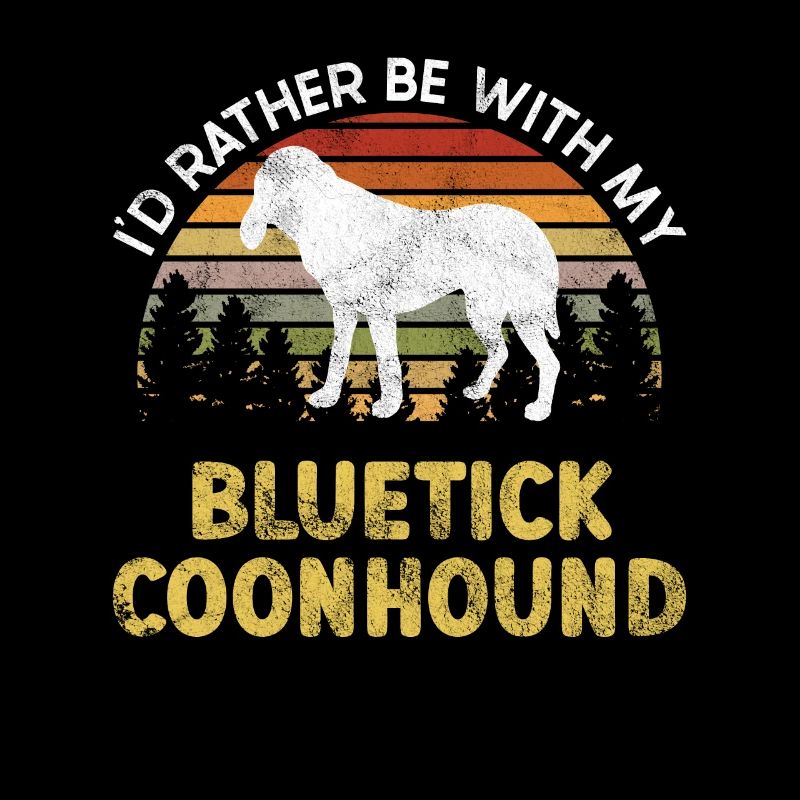 Bluetick Coonhound Cadeau Drôle Dicton