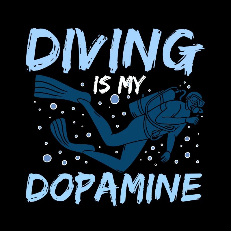 Diving is my dopamine scuba diver under water