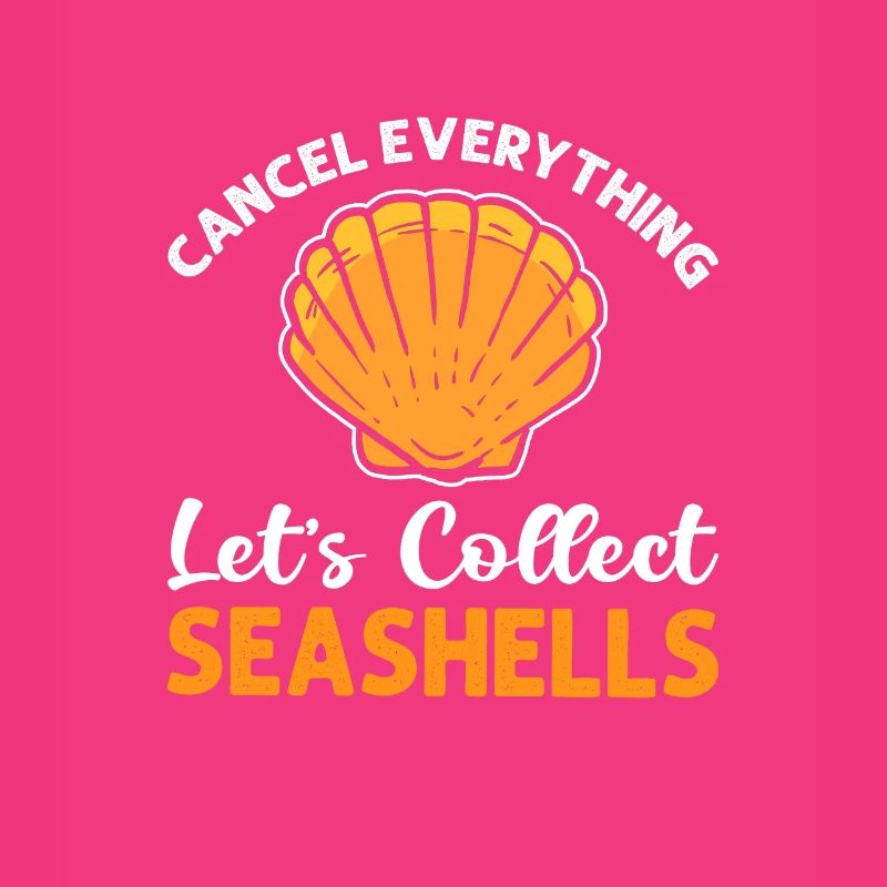Cancel everything. Beachcombing Shells Collecting