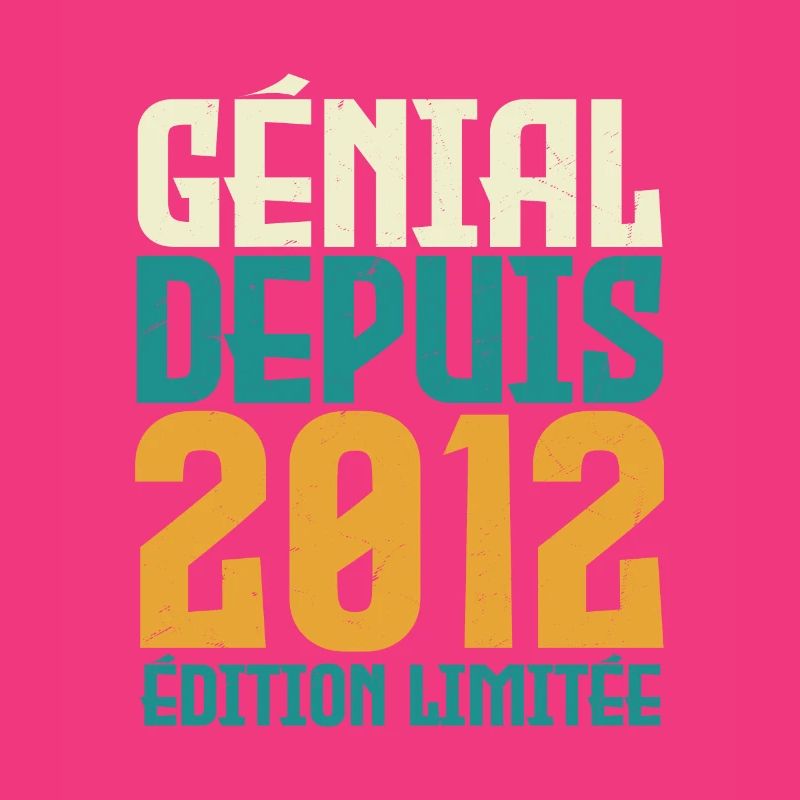 Génial depuis 2012