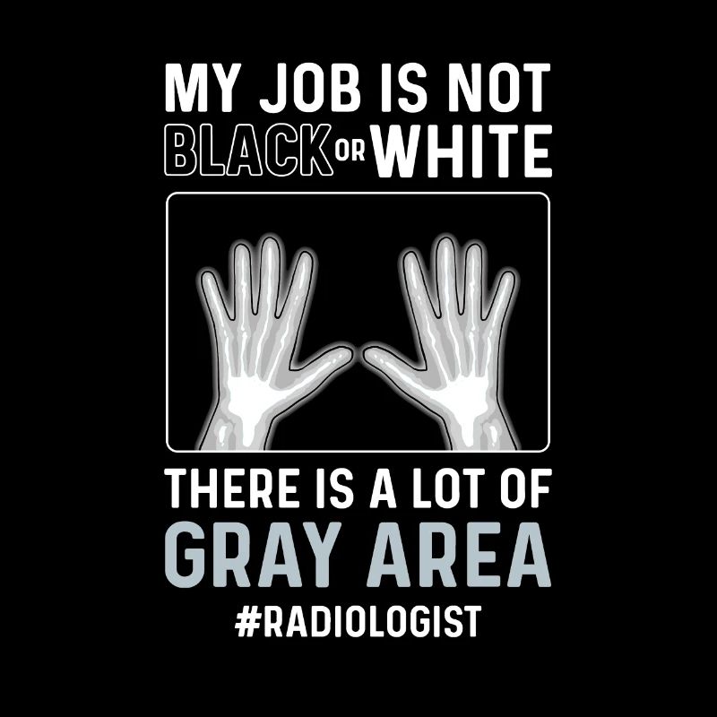 X-ray technician. X-ray assistant. Radiologist