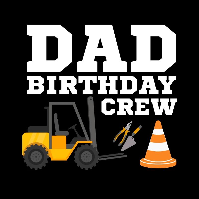 Papa Birthday Crew Construction Theme