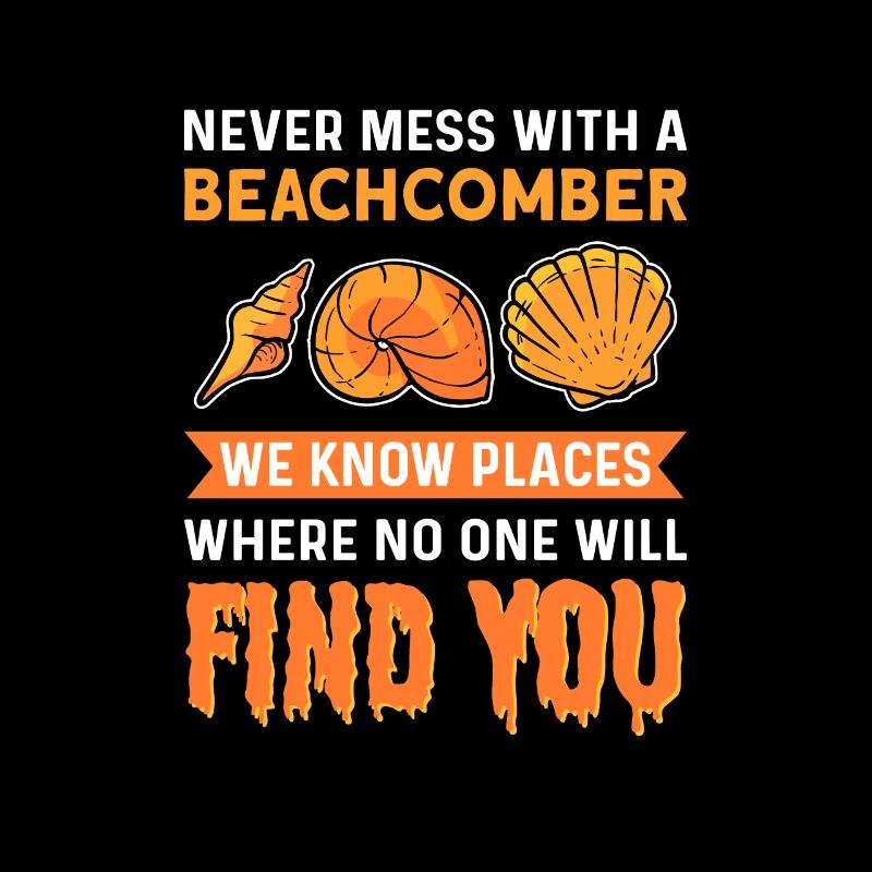 Never mess with a beach collector.