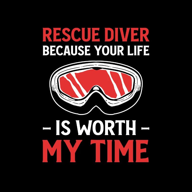 Rescue Diver parce que votre vie vaut mon temps.