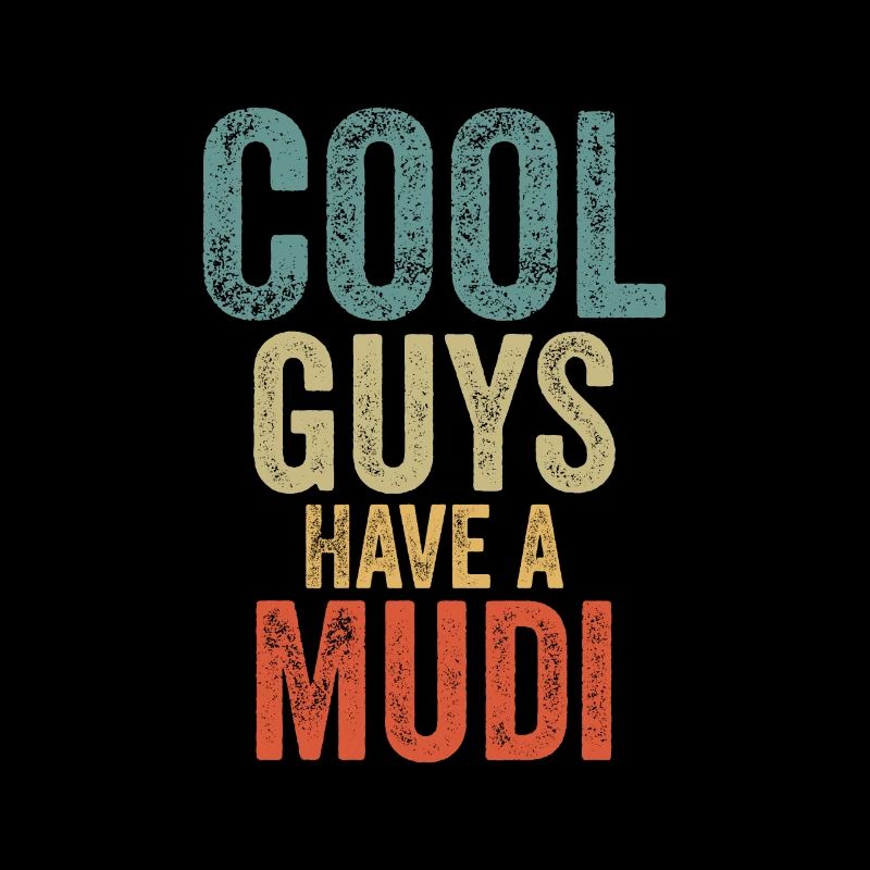 Cool Guys have a mudi