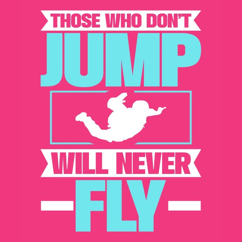 Wer Nicht Springt, Wird Nie Fliegen.