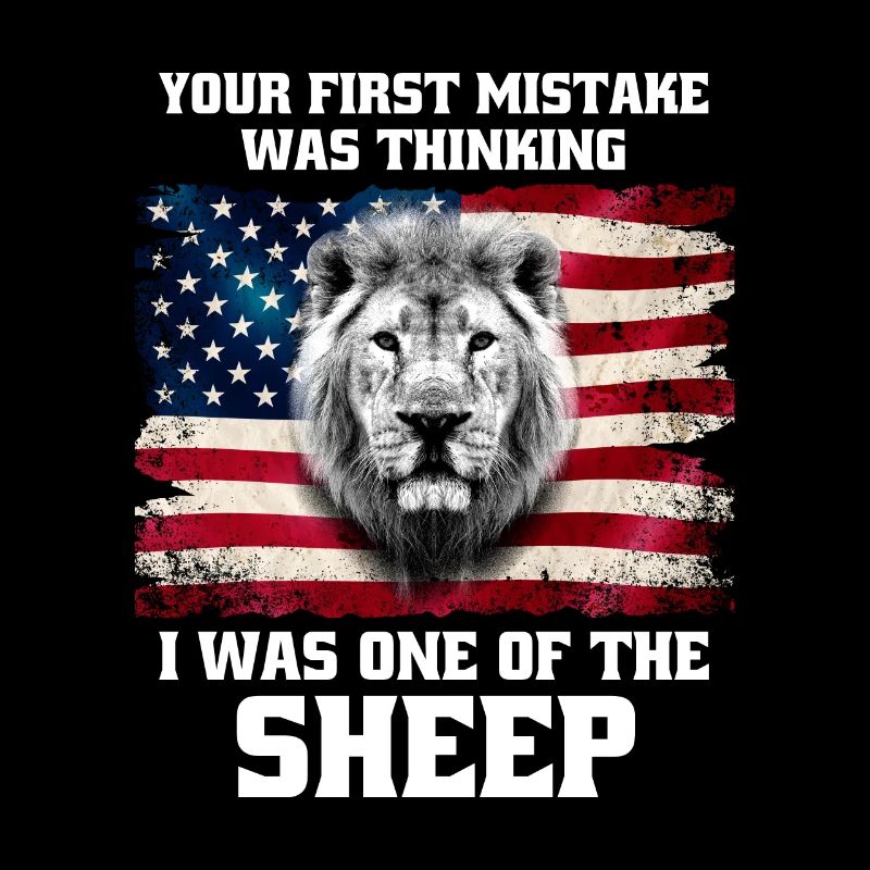 Your first mistake was thinking i am a sheep