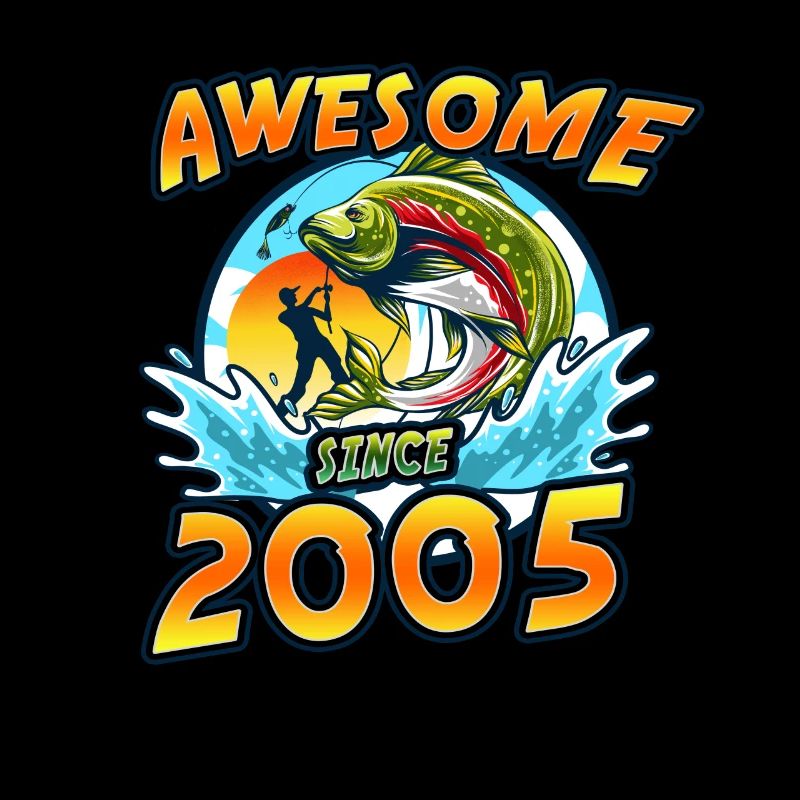 Awesome since 2005. Angel, Angler Geburtstag