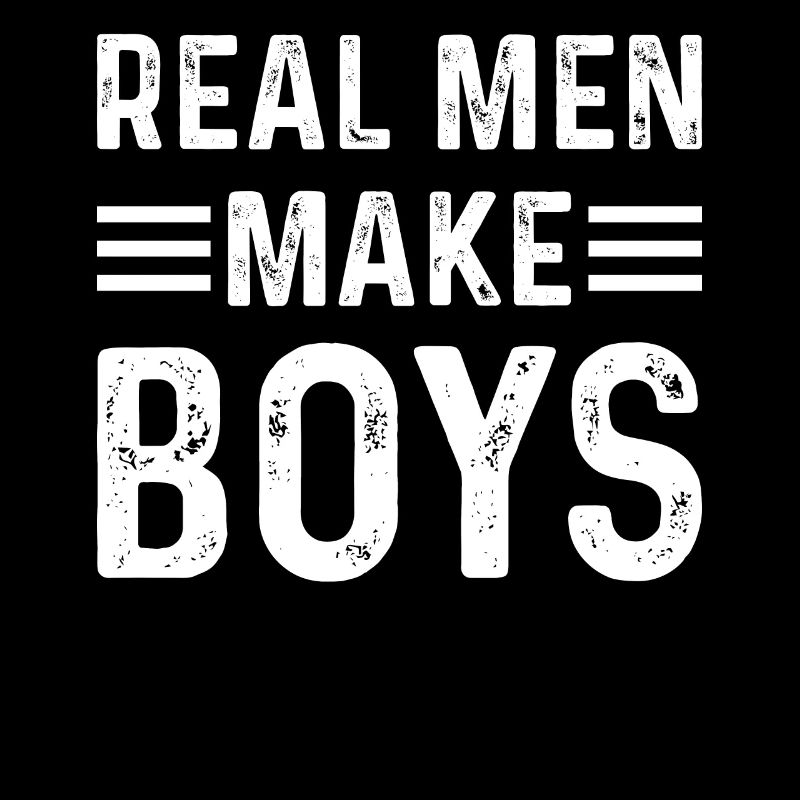 Real Men Make Boys Daddy Announcement Daddy To Be