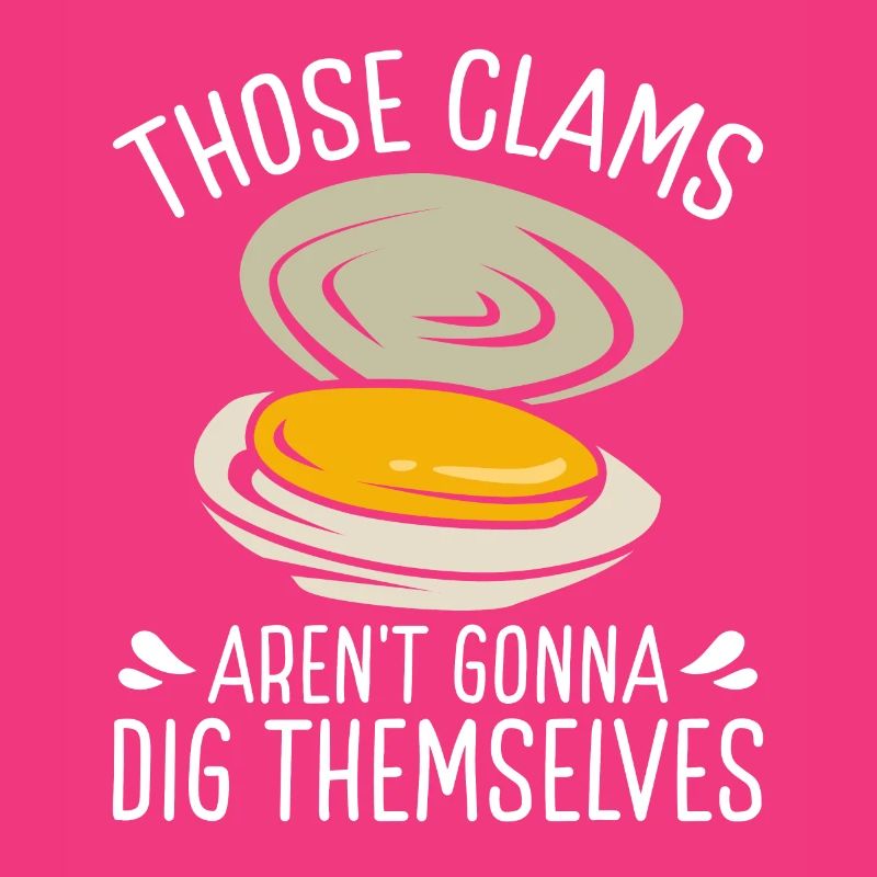 Clamming Dig Themselves Funny Clam Clam Digger
