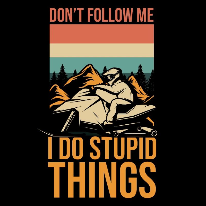 Hilarious Don't Follow Do Stupid's Thing